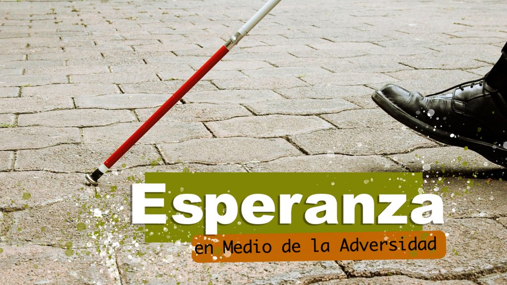 Esperanza en Medio de la Adversidad