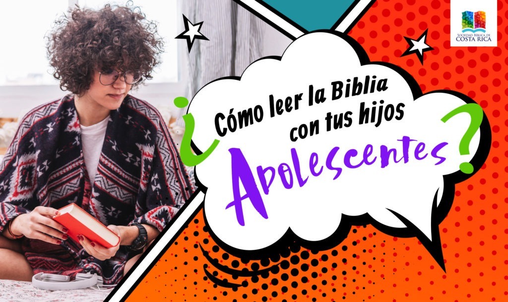 ¿Cómo leer la Biblia con tus hijos adolescentes?