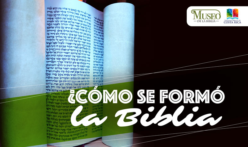 ¿Cómo se formó la Biblia?