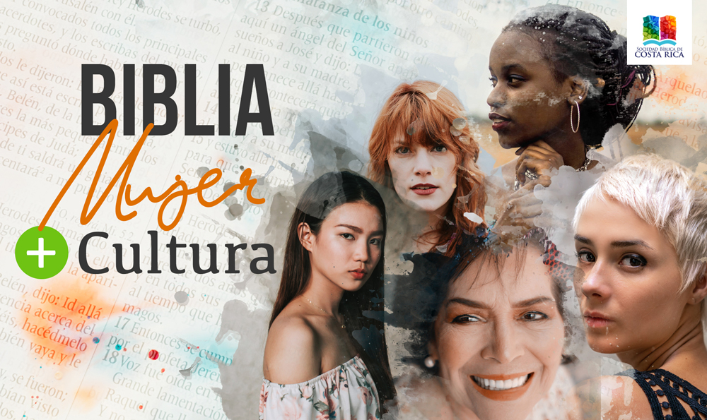 La Biblia, La Mujer + la Cultura