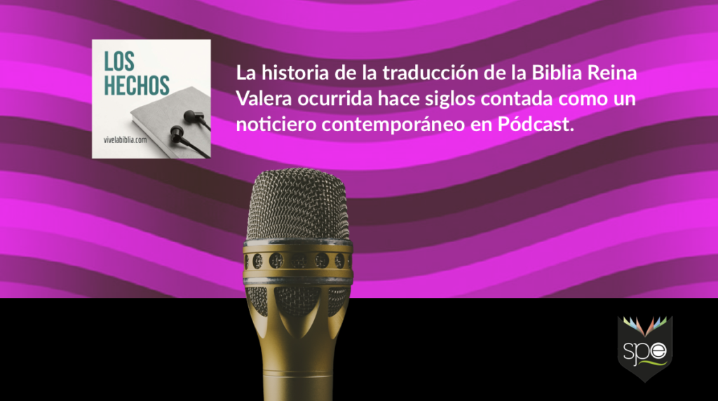 Podcast | La Historia de la Traducción de la Reina Valera