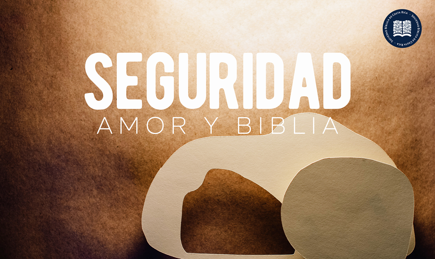 Seguridad, Amor y Biblia