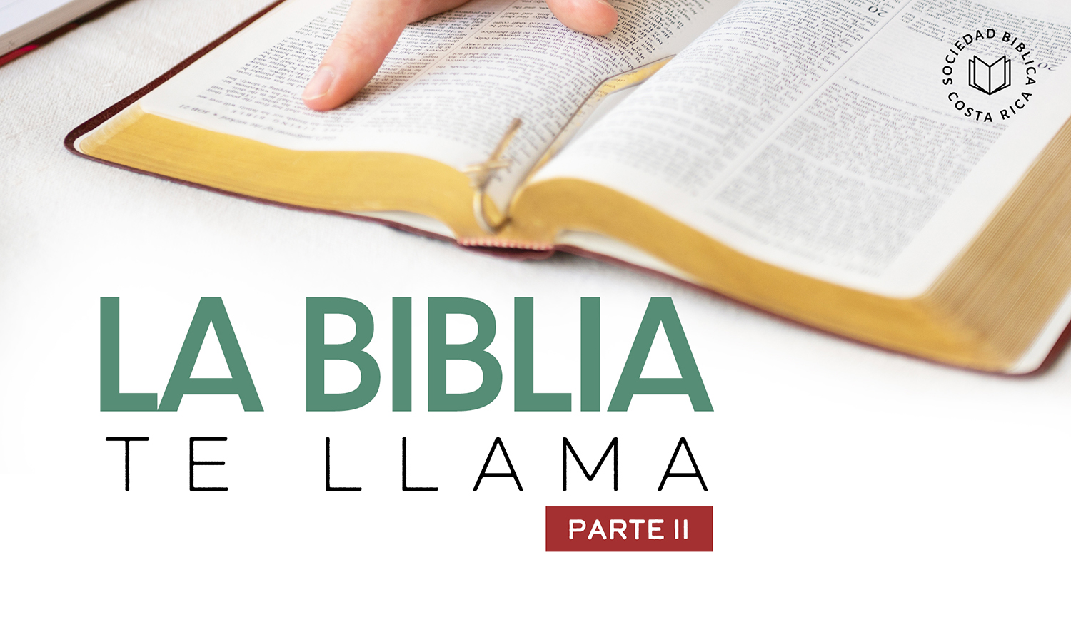 La Biblia te llama PARTE II