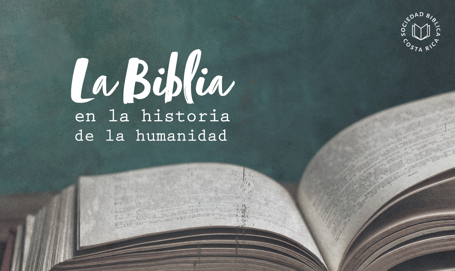 La Biblia en la Historia de la humanidad